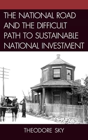 Image du vendeur pour National Road and the Difficult Path to Sustainable National Investment mis en vente par GreatBookPricesUK
