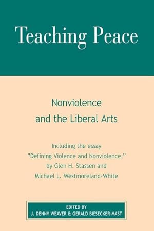 Seller image for Teaching Peace : Nonviolence and the Liberal Arts for sale by GreatBookPricesUK