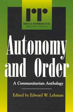 Image du vendeur pour Autonomy and Order : A Communitarian Anthology mis en vente par GreatBookPricesUK