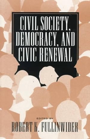 Seller image for Civil Society, Democracy, and Civic Renewal for sale by GreatBookPricesUK