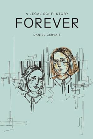 Seller image for Forever : A Legal Sci-fi Story for sale by GreatBookPricesUK