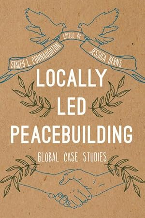 Immagine del venditore per Locally Led Peacebuilding : Global Case Studies venduto da GreatBookPricesUK