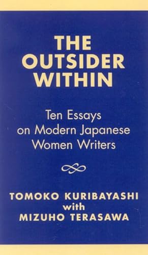Seller image for Outsider Within : Ten Essays on Modern Japanese Women Writers for sale by GreatBookPricesUK