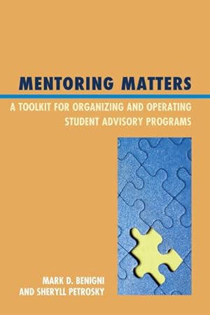 Imagen del vendedor de Mentoring Matters : A Toolkit for Organizing and Operating Student Advisory Programs a la venta por GreatBookPricesUK