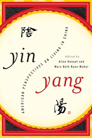 Seller image for Yin-Yang : American Perspectives on Living in China for sale by GreatBookPricesUK