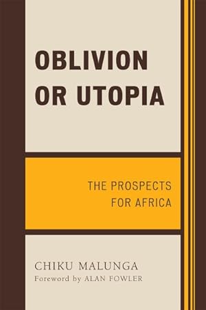 Immagine del venditore per Oblivion or Utopia : The Prospects for Africa venduto da GreatBookPricesUK