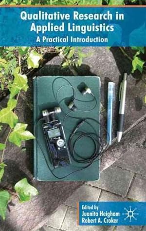 Seller image for Qualitative Research in Applied Linguistics : A Practical Introduction for sale by GreatBookPrices