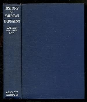 Image du vendeur pour History of American Journalism mis en vente par Between the Covers-Rare Books, Inc. ABAA