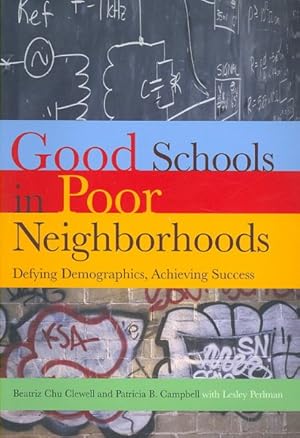 Seller image for Good Schools in Poor Neighborhoods : Defying Demographics, Achieving Success for sale by GreatBookPricesUK