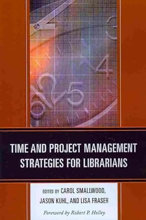 Immagine del venditore per Time and Project Management Strategies for Librarians venduto da GreatBookPricesUK