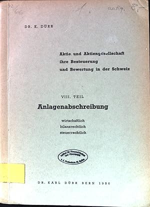 Aktie und Aktiengesellschaft ihre Besteuerung und Bewertung in der Schweiz, Teil 8 - Anlagenabsch...