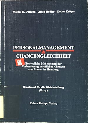 Bild des Verkufers fr Personalmanagement & Chancengleichheit : betriebliche Massnahmen zur Verbesserung beruflicher Chancen von Frauen in Hamburg ; eine Untersuchung im Auftrag des Hamburger Senatsamts fr die Gleichstellung. zum Verkauf von books4less (Versandantiquariat Petra Gros GmbH & Co. KG)