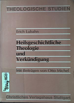 Bild des Verkufers fr Heilsgeschichtliche Theologie und Verkndigung. Theologische Studien ; Bd. 1. zum Verkauf von books4less (Versandantiquariat Petra Gros GmbH & Co. KG)