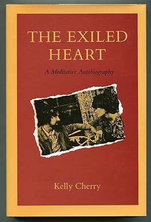 Seller image for The Exiled Heart: A Meditative Autobiography for sale by Between the Covers-Rare Books, Inc. ABAA