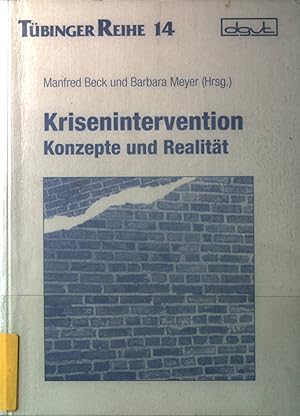 Krisenintervention : Konzepte und Realität. Tübinger Reihe ; Bd. 14.