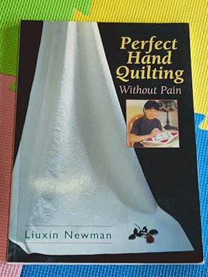 Perfect Hand Quilting Without Pain