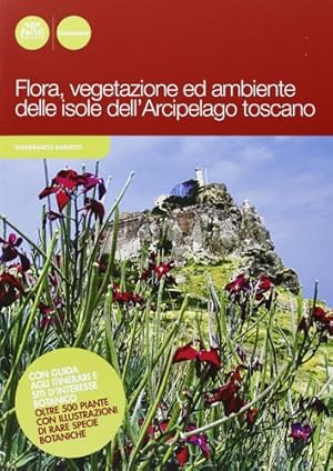 Immagine del venditore per Flora, vegetazione ed ambiente delle isole dell'Arcipelago toscano. venduto da FIRENZELIBRI SRL