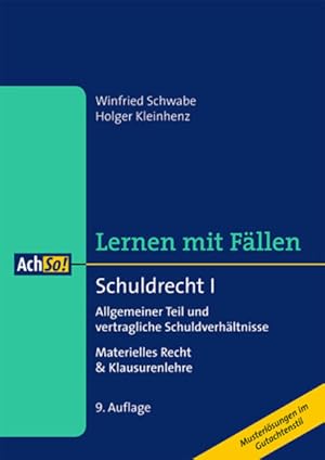 Bild des Verkufers fr Schuldrecht I: Allgemeiner Teil und vertragliche Schuldverhltnisse Materielles Recht & Klausurenlehre (AchSo! Lernen mit Fllen) zum Verkauf von Express-Buchversand