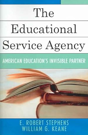 Imagen del vendedor de Educational Service Agency : American Education's Invisible Partner a la venta por GreatBookPricesUK