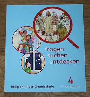 Bild des Verkufers fr Fragen - suchen - entdecken, Neuausgabe 4. Religion in der Grundschule. zum Verkauf von Antiquariat Gallenberger