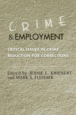Imagen del vendedor de Crime and Employment : Critical Issues in Crime Reduction for Corrections a la venta por GreatBookPricesUK