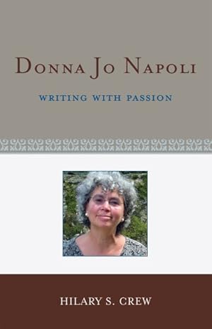 Imagen del vendedor de Donna Jo Napoli : Writing With Passion a la venta por GreatBookPricesUK