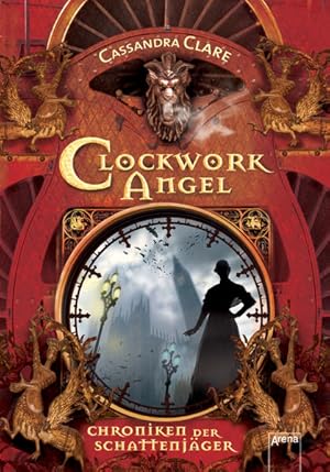 Immagine del venditore per Clockwork Angel: Chroniken der Schattenjger (1) venduto da Express-Buchversand