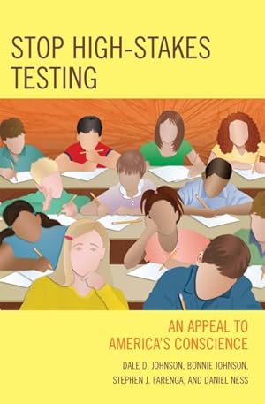 Imagen del vendedor de Stop High-Stakes Testing : An Appeal to America's Conscience a la venta por GreatBookPricesUK