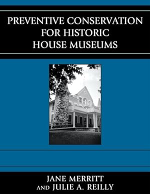 Seller image for Preventive Conservation for Historic House Museums for sale by GreatBookPricesUK