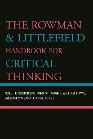 Imagen del vendedor de Rowman & Littlefield Handbook for Critical Thinking a la venta por GreatBookPricesUK
