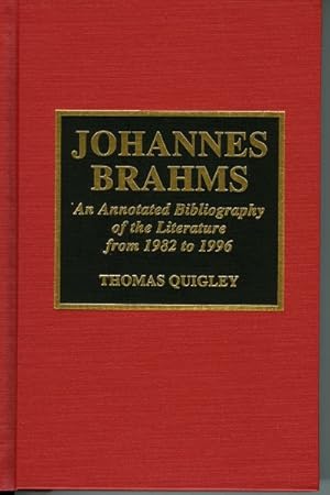Seller image for Johannes Brahms : An Annotated Bibliography of the Literature from 1982 to 1996 With an Appendix on Brahms and the Internet for sale by GreatBookPricesUK