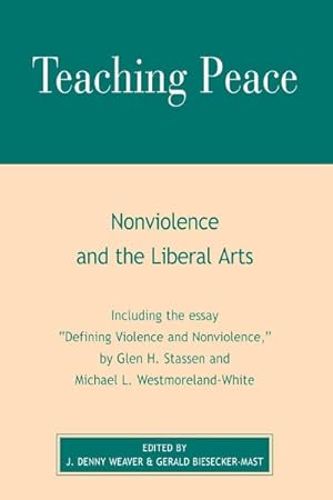 Seller image for Teaching Peace : Nonviolence and the Liberal Arts for sale by GreatBookPricesUK