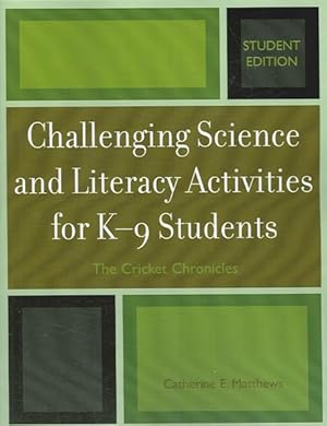 Seller image for Challenging Science And Literary Activities for K-9 Students : The Cricket Chronicles for sale by GreatBookPricesUK