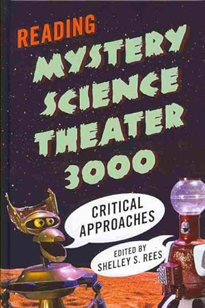 Image du vendeur pour Reading Mystery Science Theater 3000 : Critical Approaches mis en vente par GreatBookPricesUK