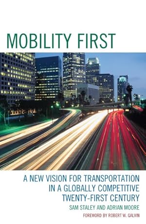 Seller image for Mobility First : A New Vision for Transportation in a Globally Competitive Twenty-first Century for sale by GreatBookPricesUK