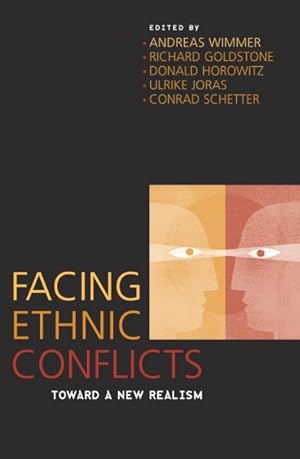 Image du vendeur pour Facing Ethnic Conflicts : Toward a New Realism mis en vente par GreatBookPricesUK