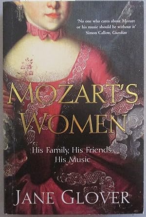 Imagen del vendedor de Mozart's Women: His Family, His Friends, His Music a la venta por Reading Habit