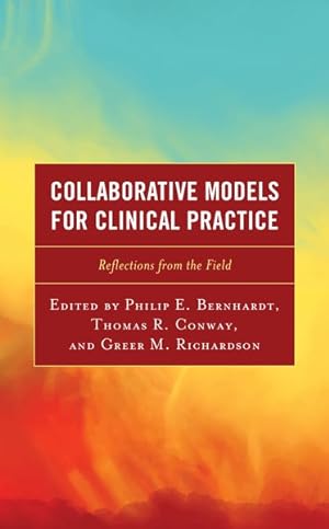 Seller image for Collaborative Models for Clinical Practice : Reflections from the Field for sale by GreatBookPricesUK