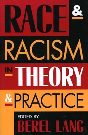 Seller image for Race and Racism in Theory and Practice for sale by GreatBookPricesUK