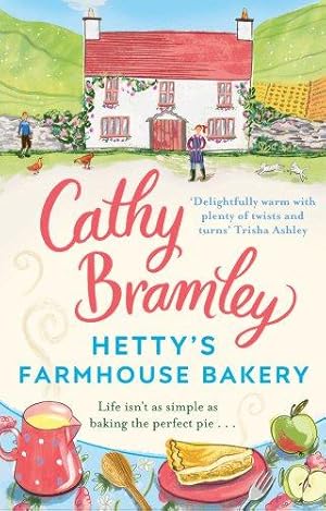 Seller image for Hettys Farmhouse Bakery: The perfect feel-good read from the Sunday Times bestselling author for sale by WeBuyBooks