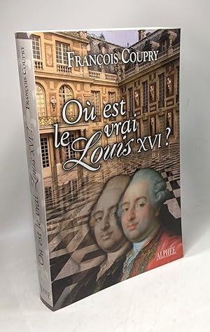 Image du vendeur pour O est le vrai Louis XVI mis en vente par crealivres