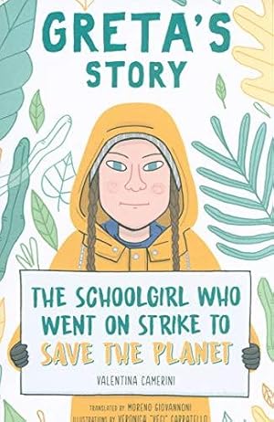 Seller image for Greta's Story: The Schoolgirl Who Went On Strike To Save The Planet for sale by WeBuyBooks