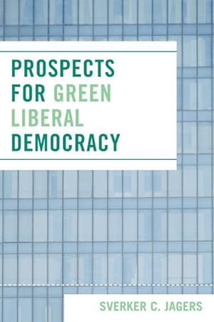 Seller image for Prospects for Green Liberal Democracy for sale by GreatBookPricesUK