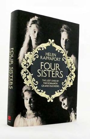 Seller image for Four Sisters : The Lost Lives of the Romanov Grand Duchesses for sale by Adelaide Booksellers