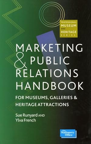 Seller image for Marketing and Public Relations Handbook for Museums, Galleries and Heritage Attractions for sale by GreatBookPricesUK