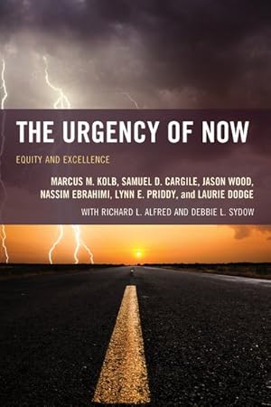 Imagen del vendedor de Urgency of Now : Equity and Excellence a la venta por GreatBookPricesUK