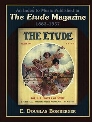 Seller image for Index To Music Published In The Etude Magazine, 1883-1957 for sale by GreatBookPricesUK