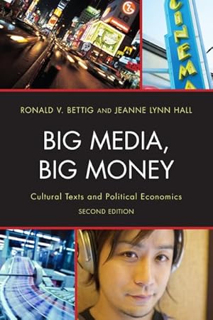 Bild des Verkufers fr Big Media, Big Money : Cultural Texts and Political Economics zum Verkauf von GreatBookPricesUK