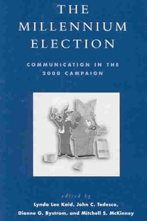 Seller image for Millennium Election : Communication in the 2000 Campaign for sale by GreatBookPricesUK
