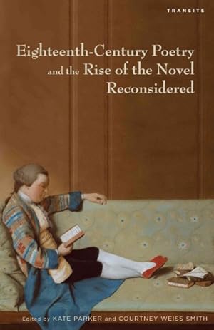 Immagine del venditore per Eighteenth-Century Poetry and the Rise of the Novel Reconsidered venduto da GreatBookPricesUK